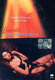 Amante scomoda, L’