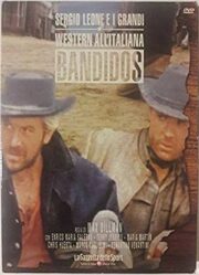 Bandidos – Crepa tu che vivo io