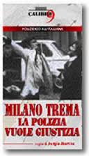 Milano trema: la polizia vuole giustizia