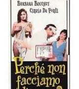 Perchè non facciamo l'amore?