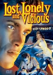 Lost, Lonely and Vicious