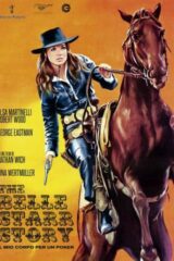 Belle Starr Story - Il Mio Corpo Per Un Poker