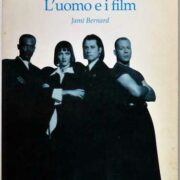 Quentin Tarantino - L'uomo e i film