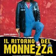 Ritorno del Monnezza, Il