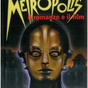 Metropolis - Il romanzo e il film