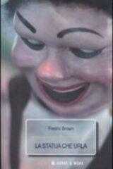 Statua che urla, La