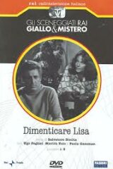 Sceneggiati RAI, Gli: Dimenticare Lisa