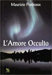 Maurizio Pradeaux – L’amore occulto (romanzo)