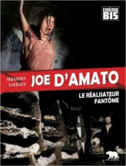 Joe D’Amato: Le réalisateur fantome