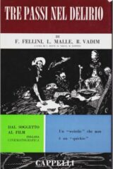 Tre passi nel delirio - Dal soggetto al film