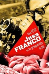 Jess Franco ou les Prospérités du bis (+ DVD)