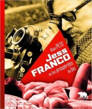 Jess Franco ou les Prospérités du bis (+ DVD)