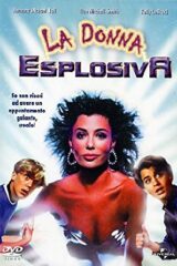 Donna esplosiva, La