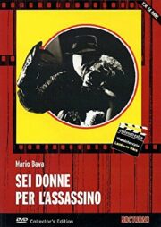 Sei donne per l’assassino (PRIMA EDIZIONE DVD)
