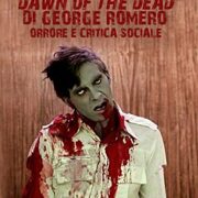 Dawn of the Dead di George A.Romero - Orrore E Critica Sociale