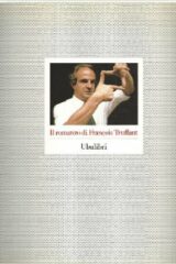 Romanzo di Francois Truffaut, Il