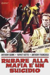 Rubare alla mafia è un suicidio