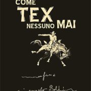 Come Tex nessuno mai