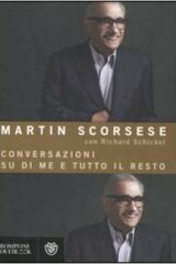 Martin Scorsese - Conversazioni su di me e tutto il resto