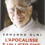 Ermanno Olmi - L'apocalisse è un lieto fine