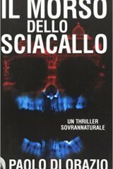 Morso dello sciacallo, Il