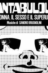 Fantabulous: La donna il sesso e il superuomo (LP + 7")