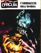 Racconti di Dracula, I - n.015 - L'abbraccio dell'ombra