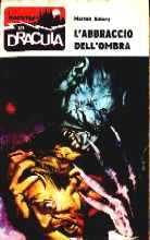 Racconti di Dracula, I – n.015 – L’abbraccio dell’ombra