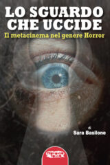Sguardo che uccide, Lo - Il metacinema nel genere horror