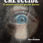 Sguardo che uccide, Lo - Il metacinema nel genere horror