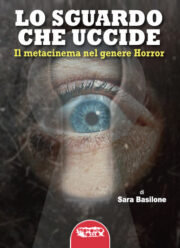 Sguardo che uccide, Lo – Il metacinema nel genere horror