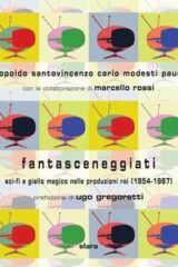 Fantasceneggiati. Sci-fi e giallo magico nelle produzioni RAI (1954-1987)