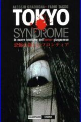 Tokyo syndrome. Le nuove frontiere dell'horror giapponese