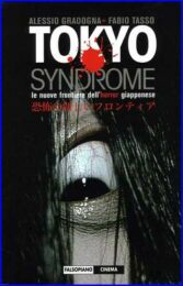 Tokyo syndrome. Le nuove frontiere dell’horror giapponese