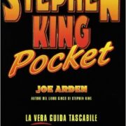 Stephen King pocket - La vera guida tascabile al mondo del re del brivido