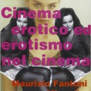 Legge del desiderio, La. Cinema erotico ed erotismo nel cinema