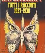 H.P. Lovecraft - Tutti i racconti 1927-1930