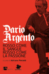 Dario Argento - Rosso come il sangue rosso come la passione