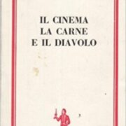 Cinema la carne e il diavolo, Il