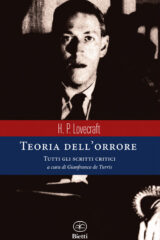 H.P.Lovecraft - Teoria dell'orrore. Tutti gli scritti critici