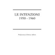 Intenzioni 1950 – 1960, Le
