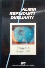 Alieni Replicanti Duellanti - Omaggio a Ridley Scott