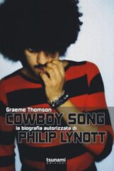 COWBOY SONG La biografia autorizzata di Philip Lynott