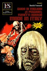 Guida ai migliori (e peggiori) fumetti horror made in Italy (Deluxe edition)
