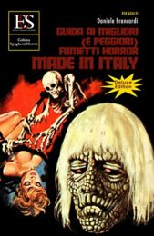 Guida ai migliori (e peggiori) fumetti horror made in Italy (Deluxe edition)
