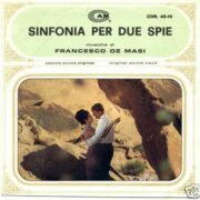 Sinfonia per due spie (45 rpm)