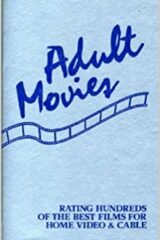 Adult Movies - Rating Hundreds of the Best Films for Home Video & Cable