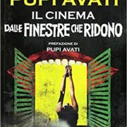 Pupi Avati. Il cinema dalle finestre che ridono
