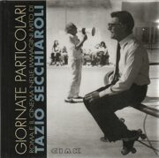 Giornate particolari – Roma e il cinema nelle immagini di Tazio Secchiaroli