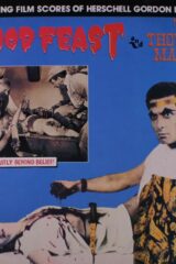 Blood Feast + Two Thousand Maniacs! (LP)